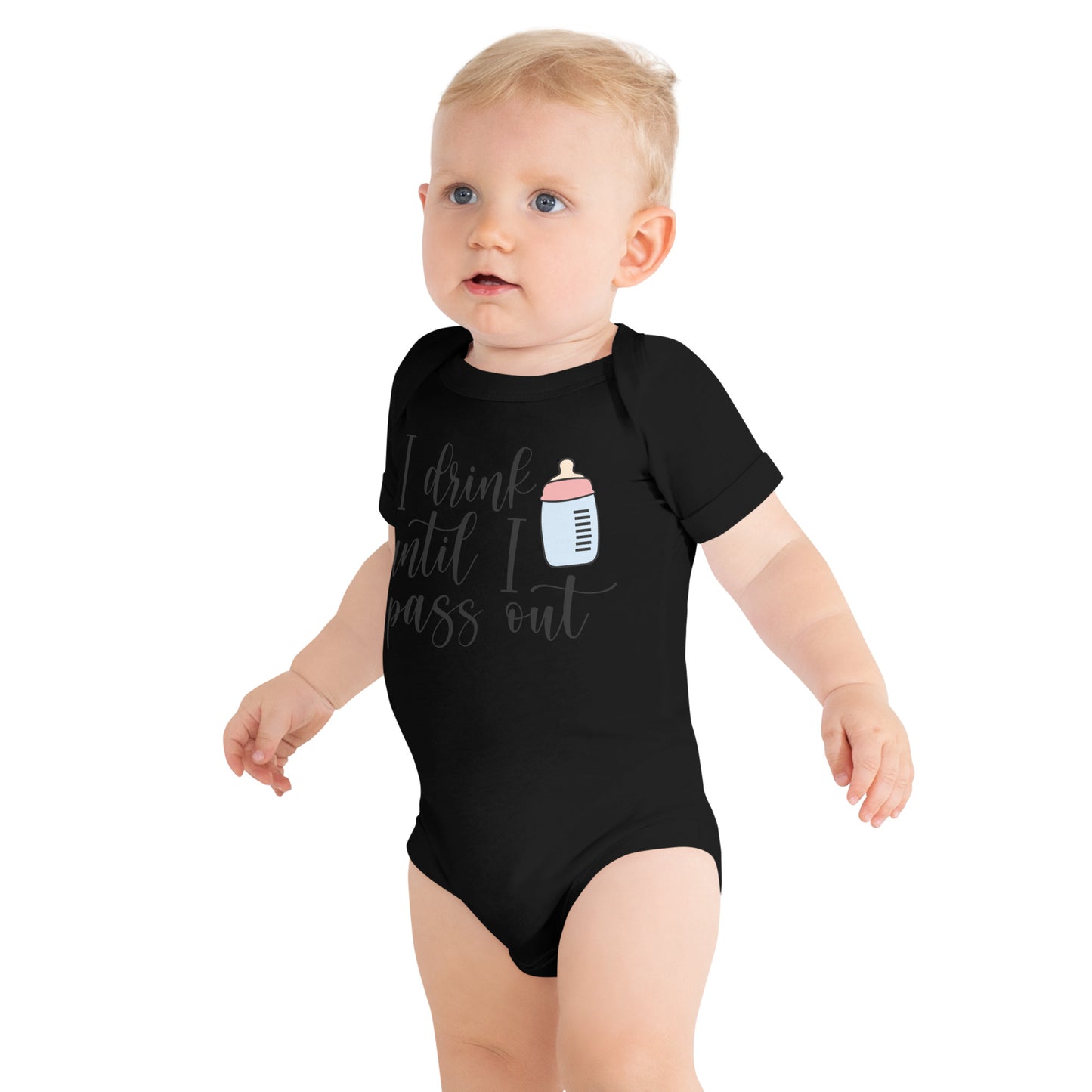Baby short sleeve one piece - I Drink Until I Pass Out