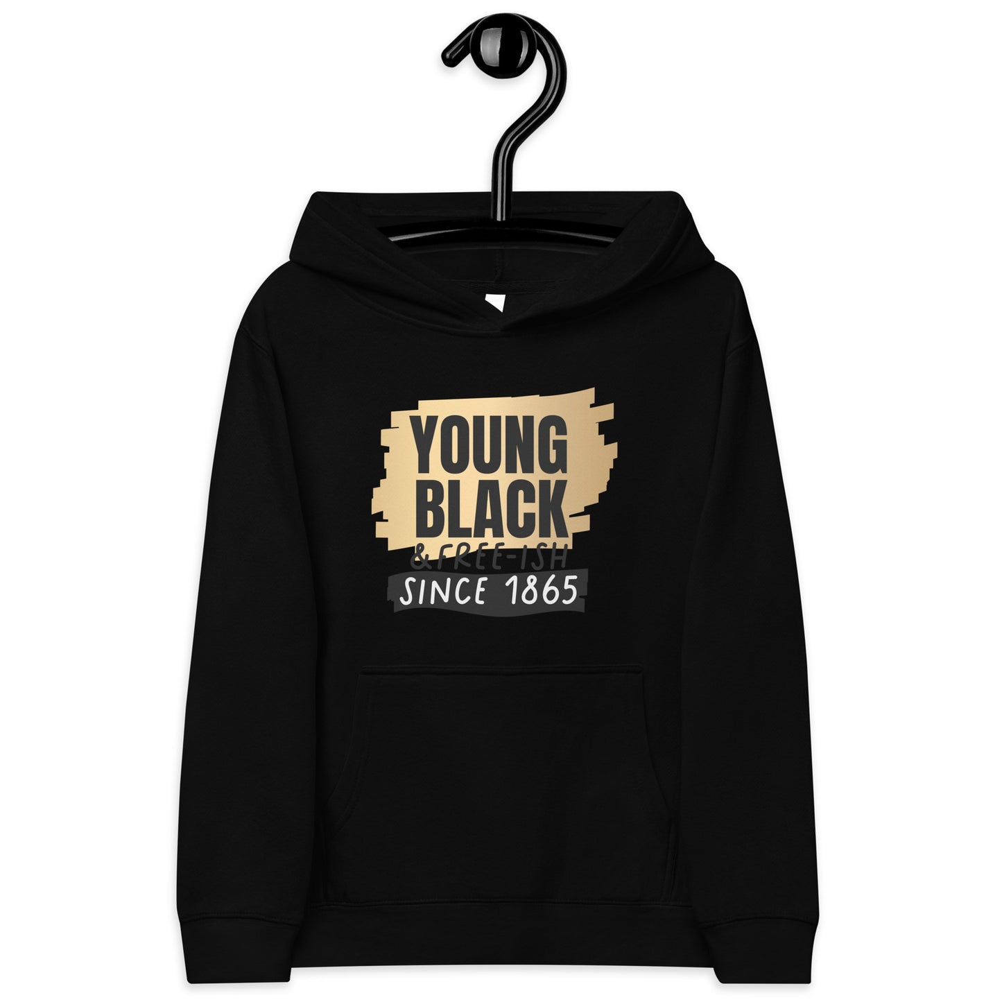 Kids fleece hoodie - Juneteenth Young Black Freeish Since 1865