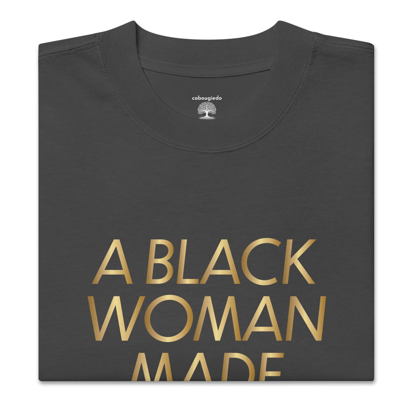 Oversized faded t-shirt - A Black Woman Made Me