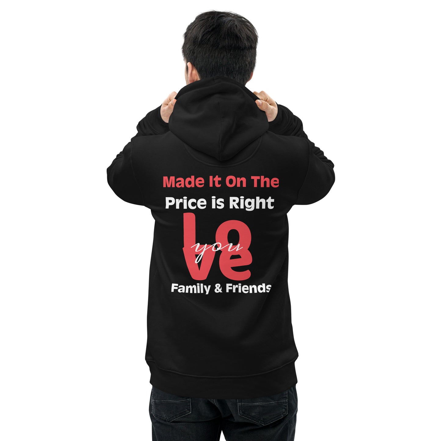 Unisex essential eco hoodie - The Price Is Right - Spin The Wheel on Front - Greeting to Family & Friends on Back
