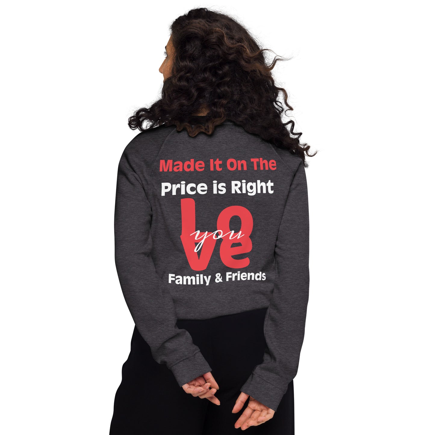 Unisex organic raglan sweatshirt - The Price Is Right - Spin The Wheel on Front -  Greeting to Family & Friends on Back