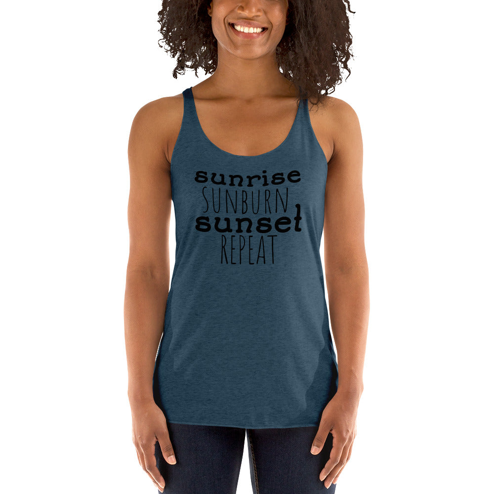Women's Racerback Tank - Sunrise Sunburn Sunset Repeat